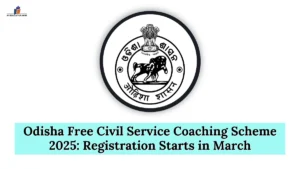 Odisha Free Civil Service Coaching Scheme 2025