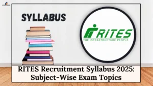 RITES Recruitment Syllabus 2025