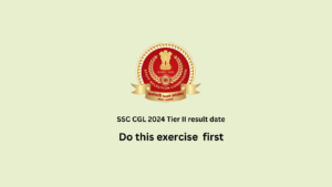 SSC CGL 2024 Tier II Result date