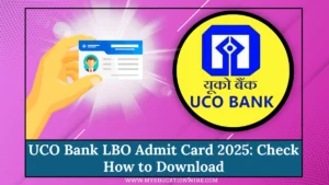 UCO Bank LBO Admit Card 2025