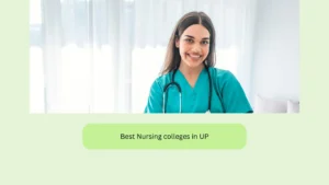Best Nursing colleges in UP