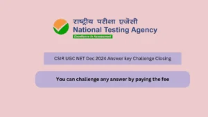 CSIR UGC NET Dec 2024 Answer key Challenge Closing