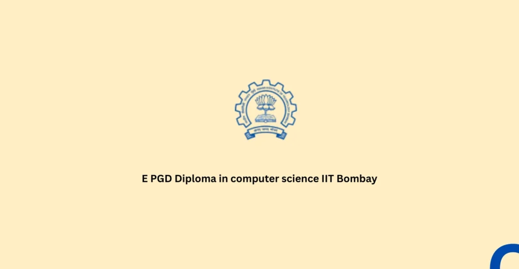 E PGD Diploma in computer science IIT Bombay