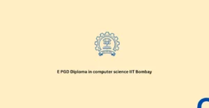 E PGD Diploma in computer science IIT Bombay