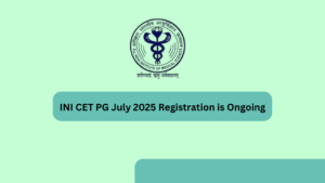 NI CET PG July 2025 Registration is Ongoing