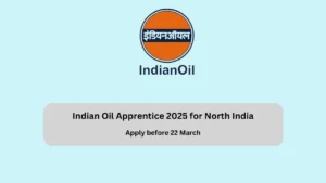 Indian Oil Apprentice 2025 for North India