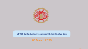 MP-PSC-Dental-Surgeon-Recruitment-Registration-last-date
