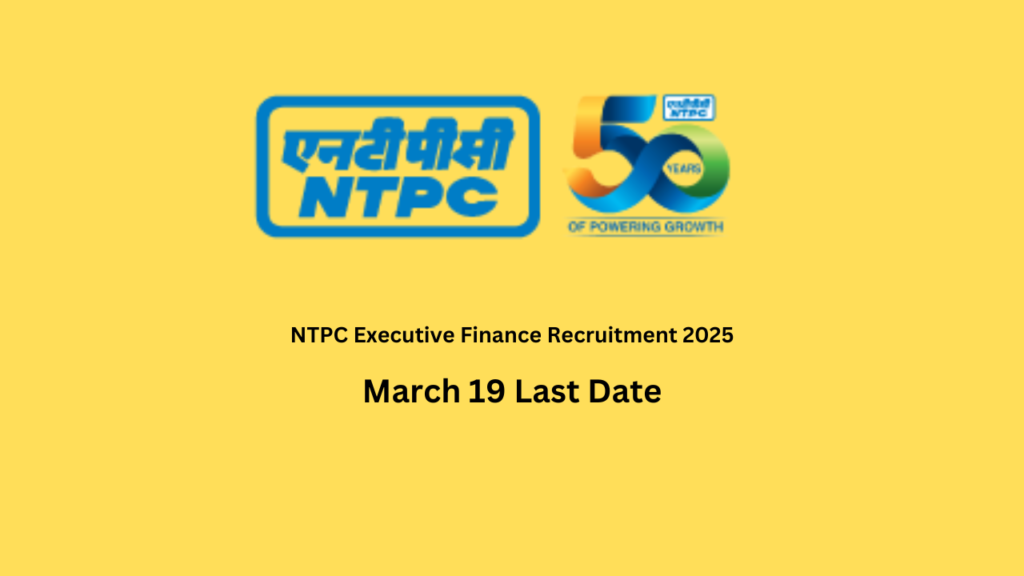 NTPC Executive Finance Recruitment 2025