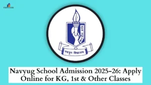 Navyug School Admission 2025-26