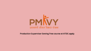 Production Supervisor Sewing Free course at ATDC apply