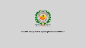 RSMSSB Group D 2025 Opening Tomorrow 21 March