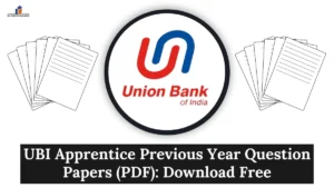 UBI Apprentice Previous Year Question Papers