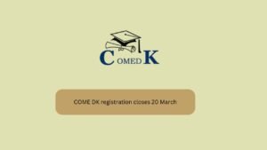 COMEDK Registration Closing Tomorrow