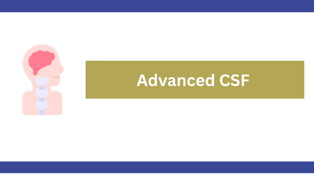 Advanced CSF