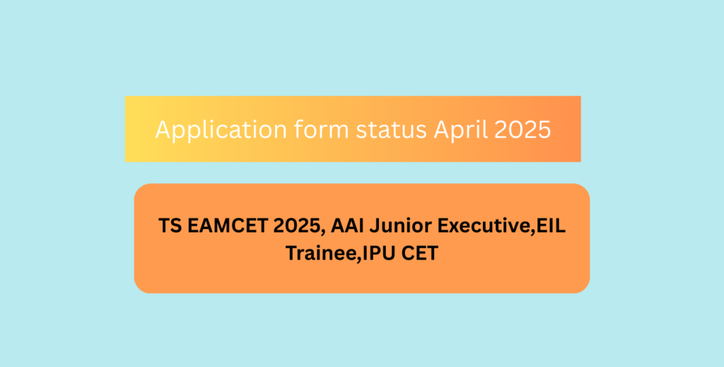 Application form status April 2025
