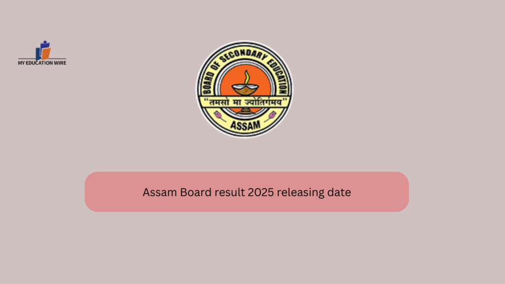 Assam Board result 2025 releasing date