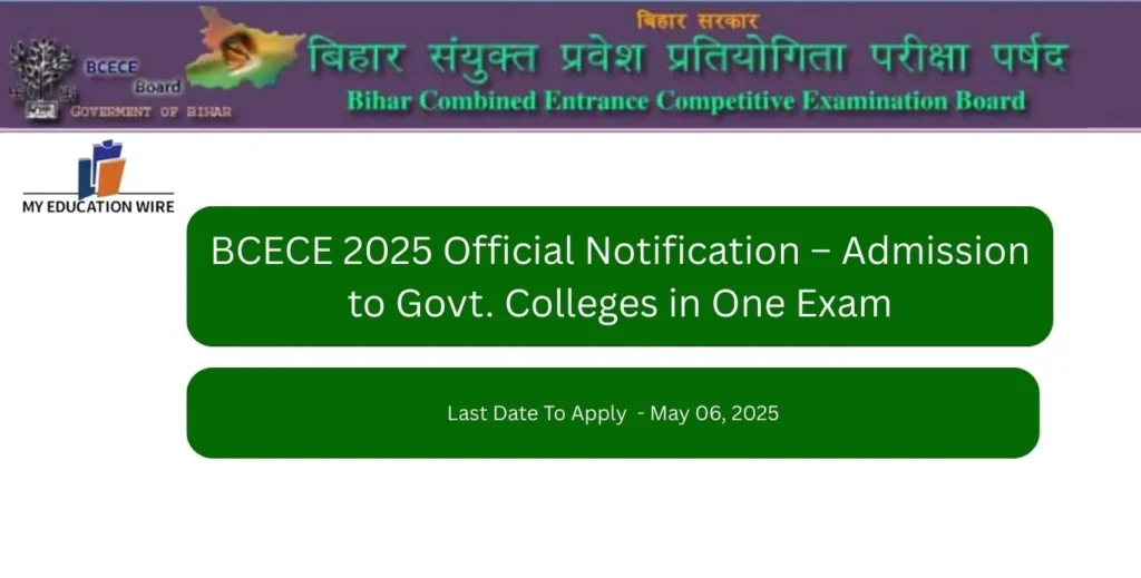 BCECE 2025 Official Notification – Admission to Govt. Colleges in One Exam