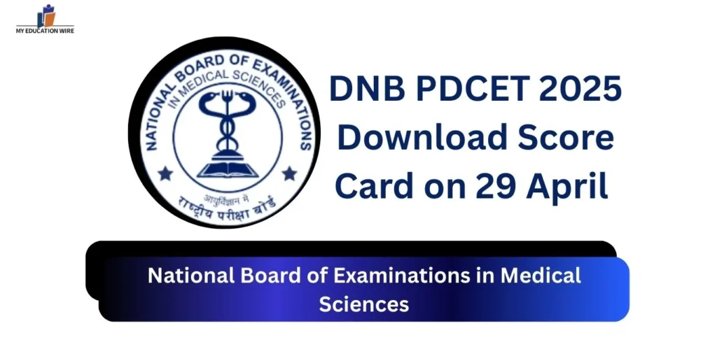 DNB PDCET 2025 Download Score Card on 29 April