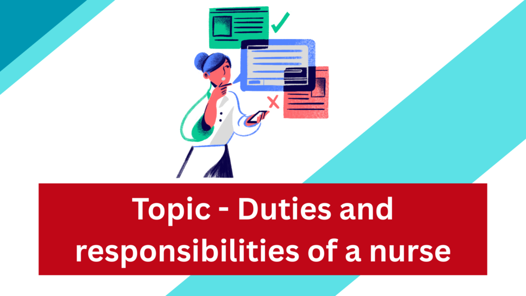 Duties and responsibilities of a nurse