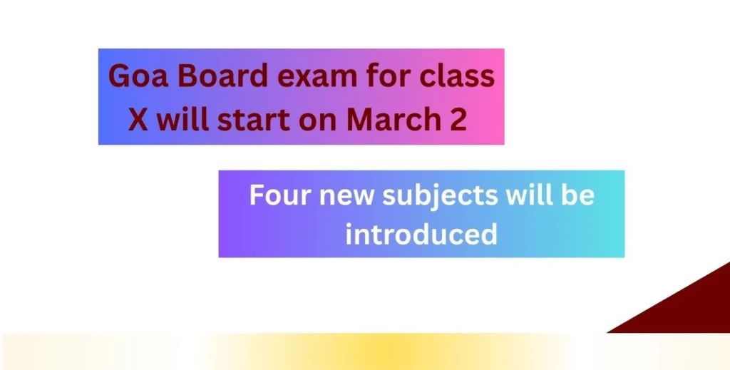 Goa Board exam for class X will start on March 2