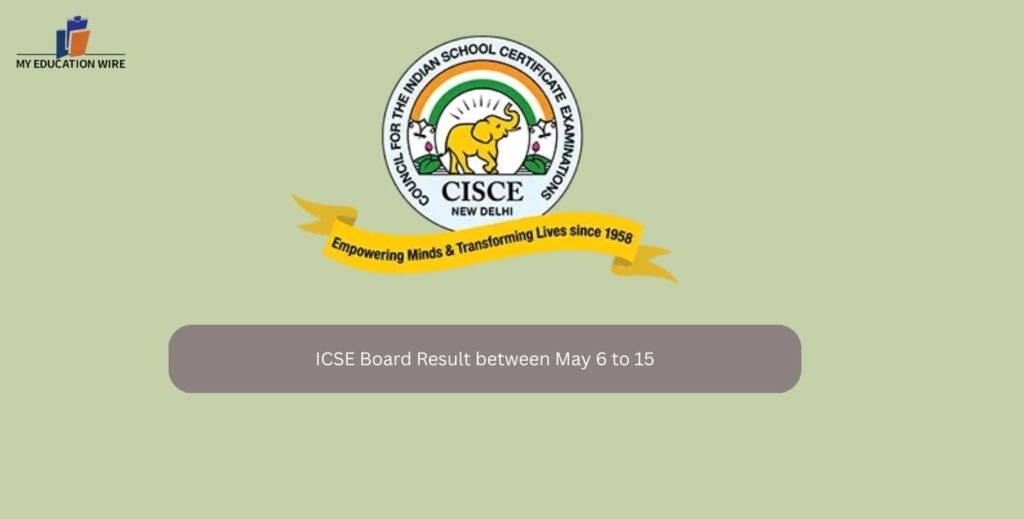 ICSE Board Result between May 6 to 15