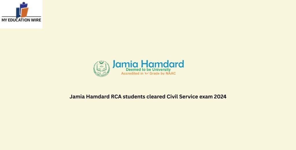 Jamia Hamdard RCA students cleared Civil Service exam 2024