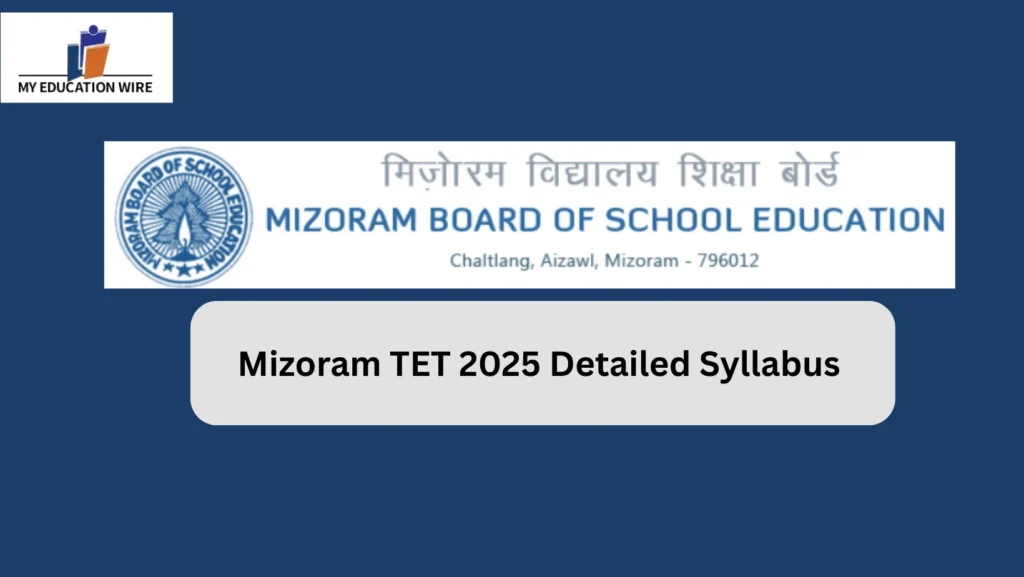 Mizoram TET 2025 Detailed Syllabus