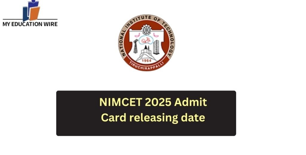 NIMCET 2025 Admit Card releasing date