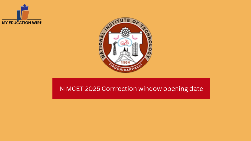 NIMCET 2025 Corrrection window opening date