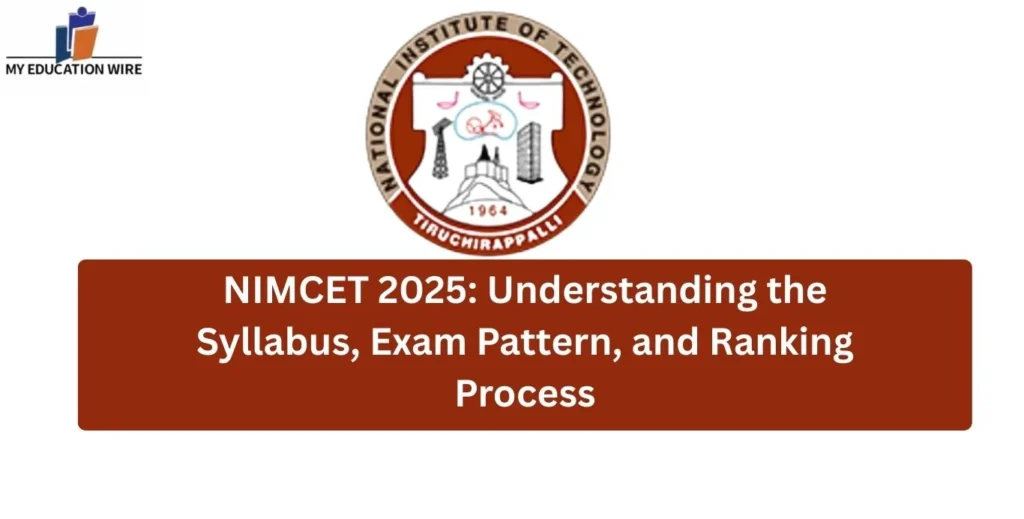 NIMCET 2025 Understanding the Syllabus, Exam Pattern, and Ranking Process