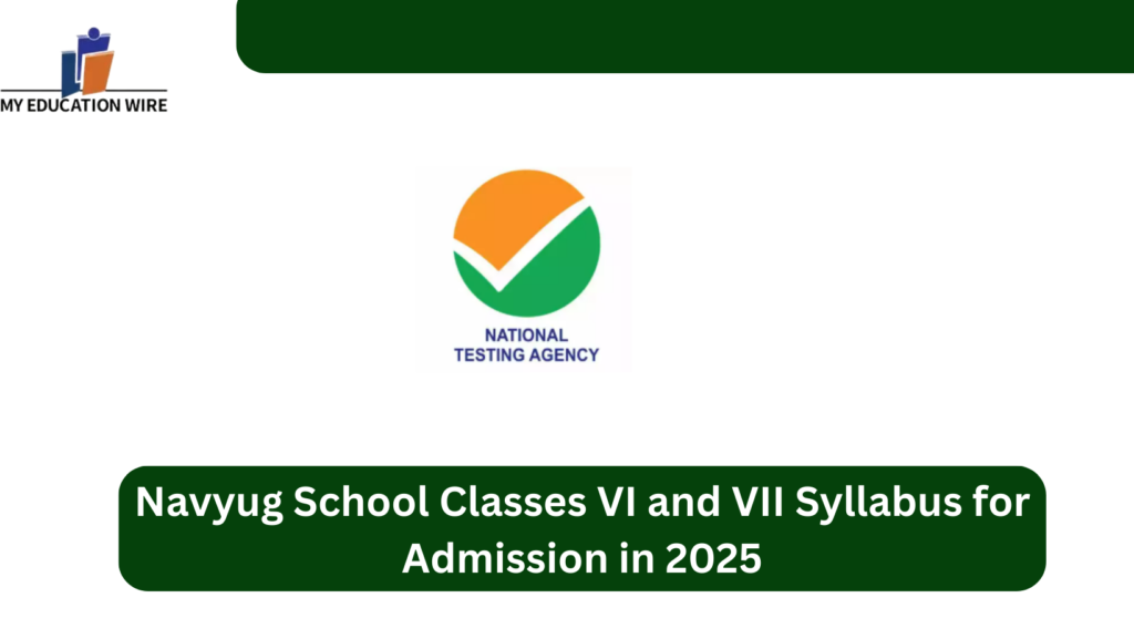 Navyug School Classes VI and VII Syllabus for Admission in 2025