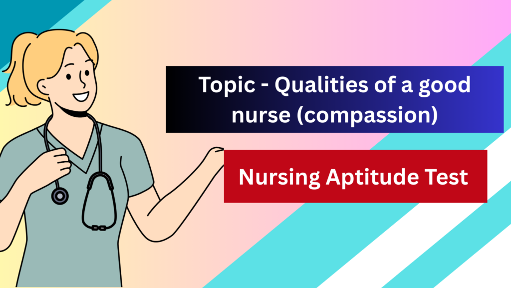 Qualities of a good nurse (compassion)
