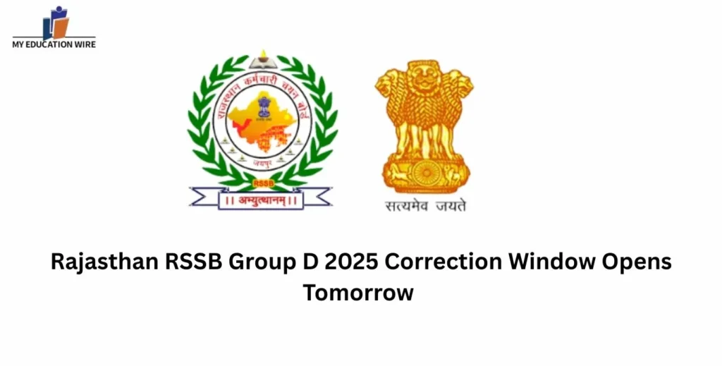 Rajasthan RSSB Group D 2025 Correction Window Opens Tomorrow