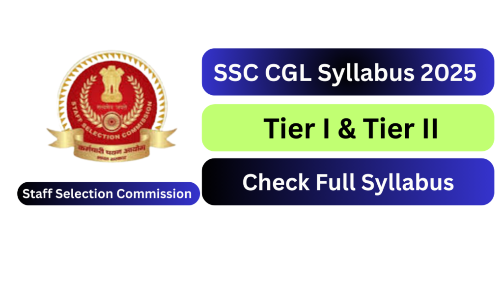 SSC CGL Syllabus 2025