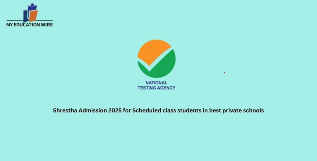 Shrestha Admission 2025 for Scheduled class students in best private schools