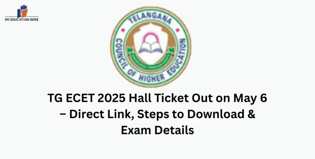 TG ECET 2025 Hall Ticket Out on May 6