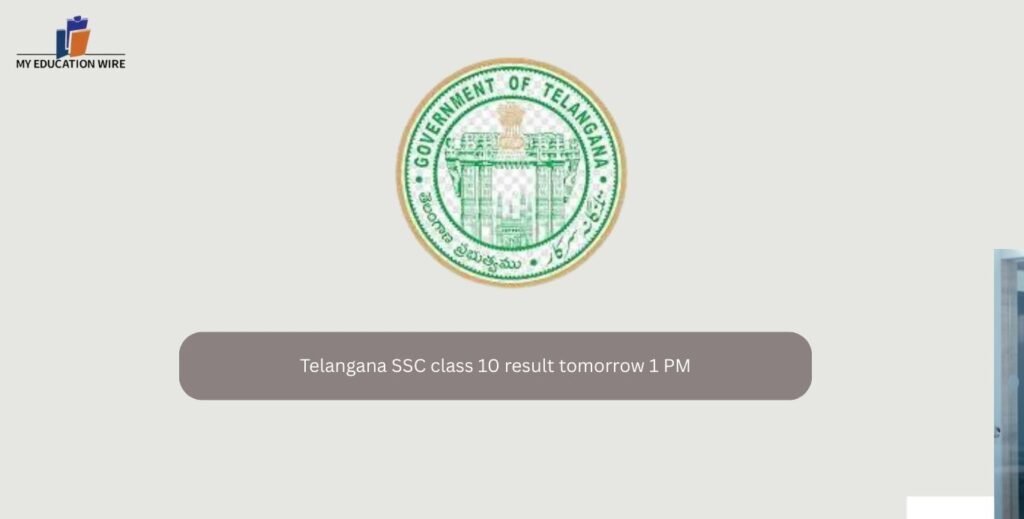 Telangana SSC class 10 result tomorrow 1 PM