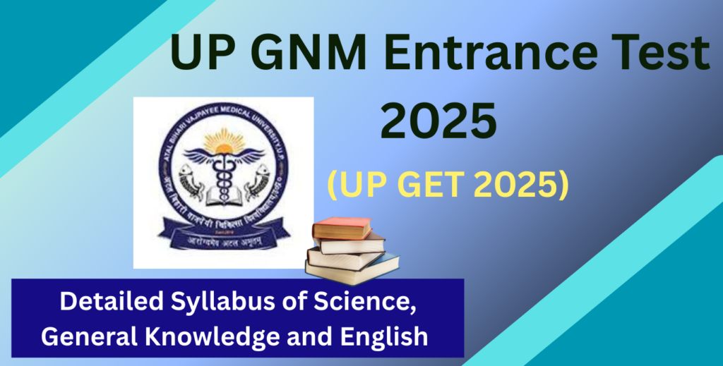 UP GNM Entrance Test 2025 Syllabus
