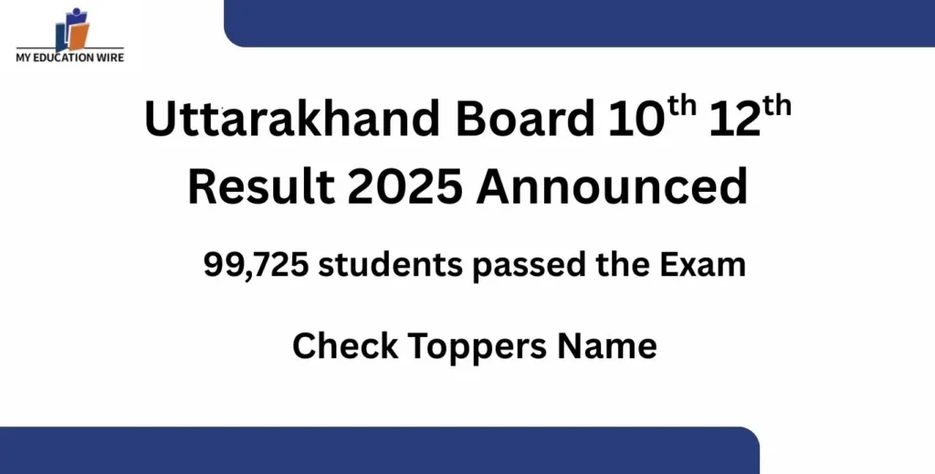 Uttarakhand Board 10th 12th Result 2025 Announced, Check toppers Name