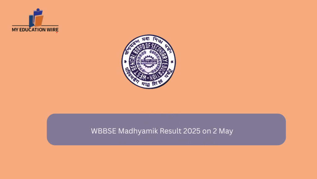 WBBSE Madhyamik Result 2025 on 2 May