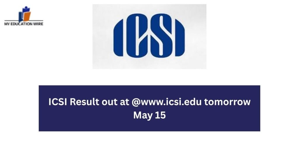 ICSI Result out at @www.icsi.edu tomorrow May 15