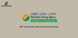 NIFT Interview Call Letter for PG courses released