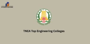 TNEA Top Engineering Colleges