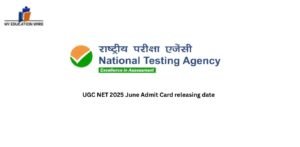 UGC NET 2025 June Admit Card releasing date
