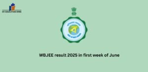 WBJEE result 2025 in first week of June
