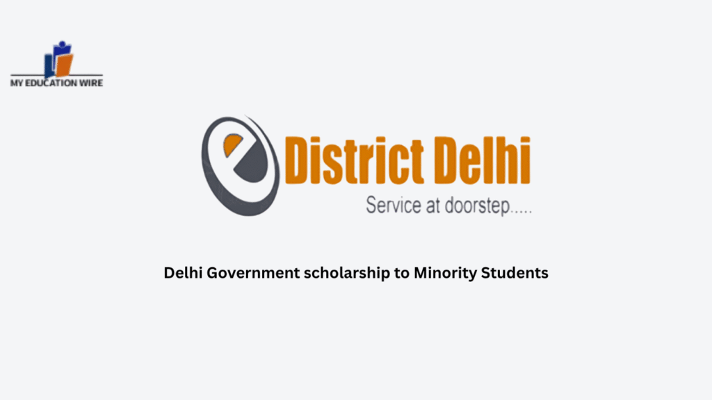 Delhi Government scholarship to Minority Students