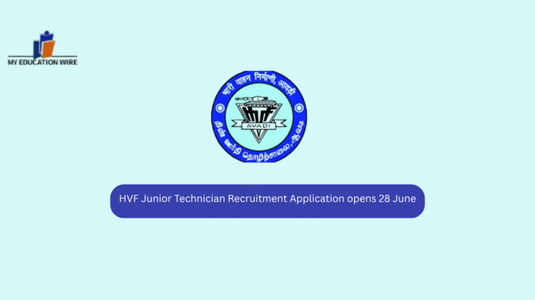 HVF Junior Technician Recruitment Application opens 28 June