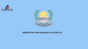 JKBOPEE Msc Nursing Admit Card 2025 out