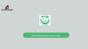 Jamia Milia Islamia Result 2025