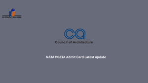 NATA PGETA Admit Card Latest update